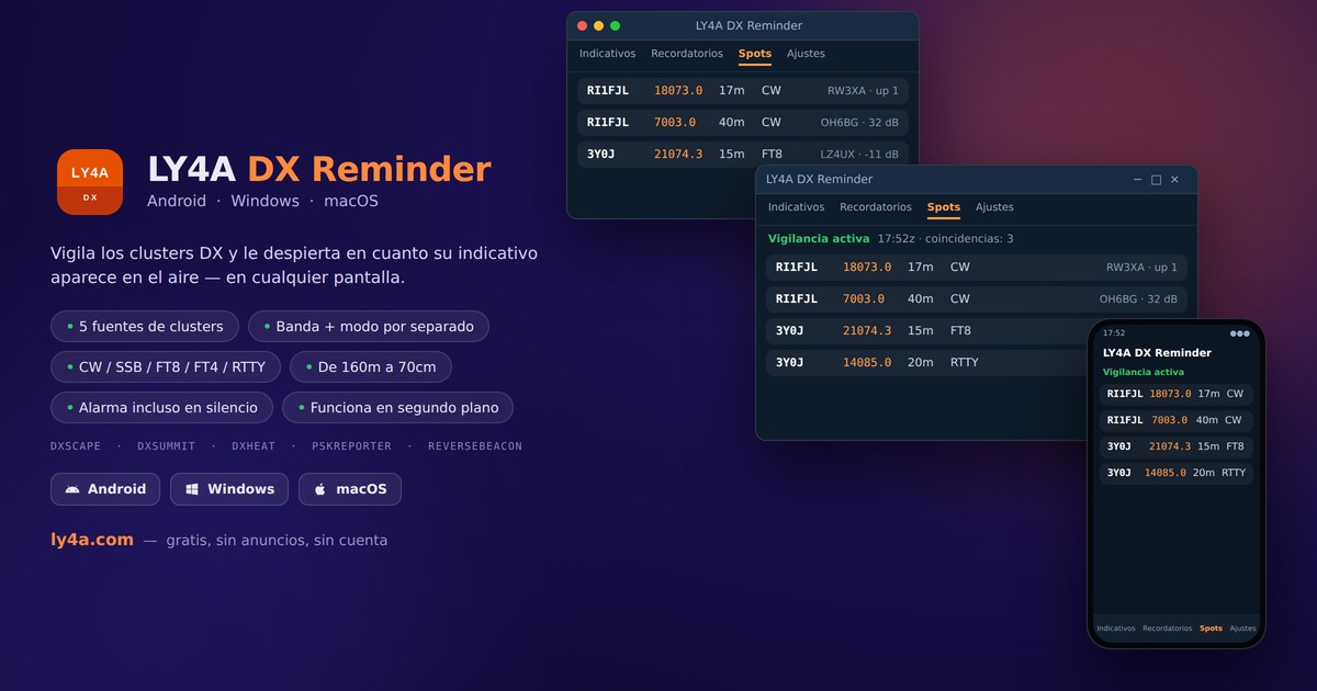 LY4A DX Reminder - vigilancia de clusters DX para iPhone, Android, Windows y Mac
