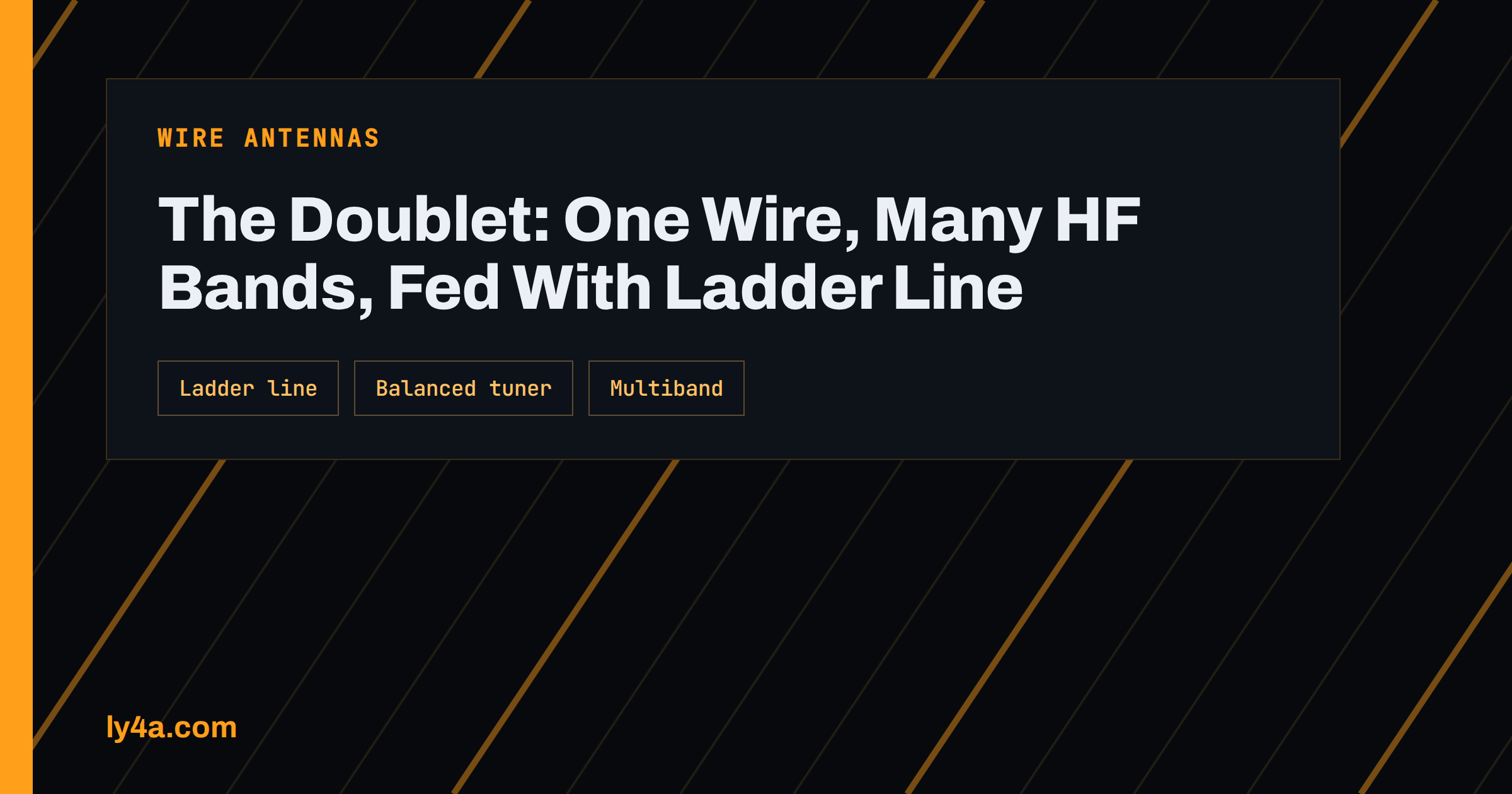 Doublet Antenna With Ladder Line: A True Multiband HF Wire