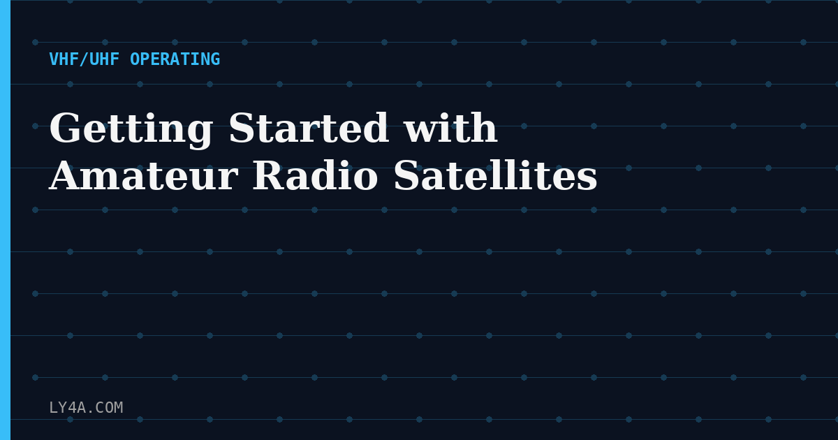 Getting Started with Amateur Radio Satellites