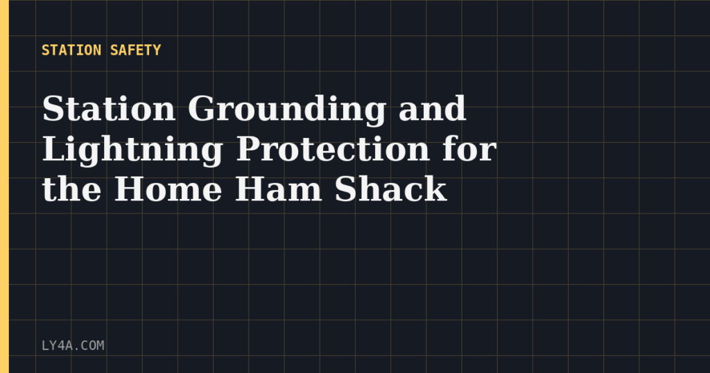 Station grounding and lightning protection for a home ham radio shack