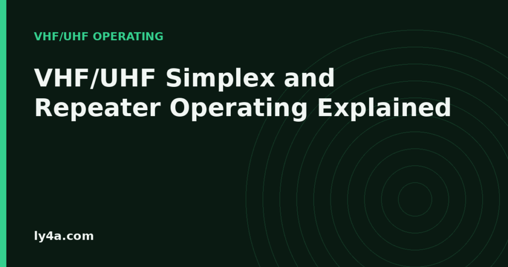 VHF UHF simplex and repeater operating basics