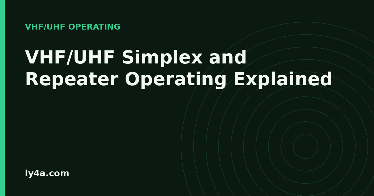 VHF/UHF Simplex and Repeater Operating: The Basics Beyond HF