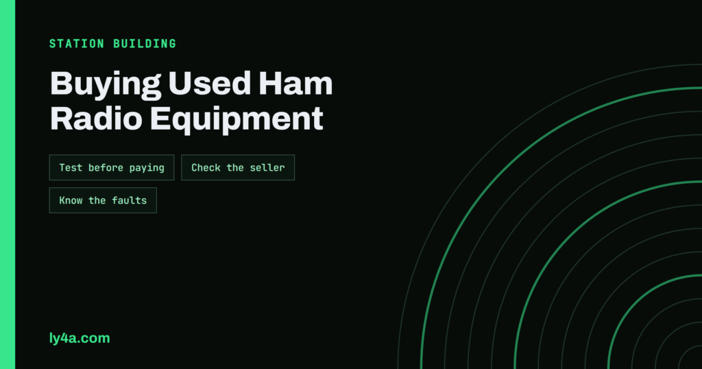 Buying Used Ham Radio Equipment: A Practical Checklist
