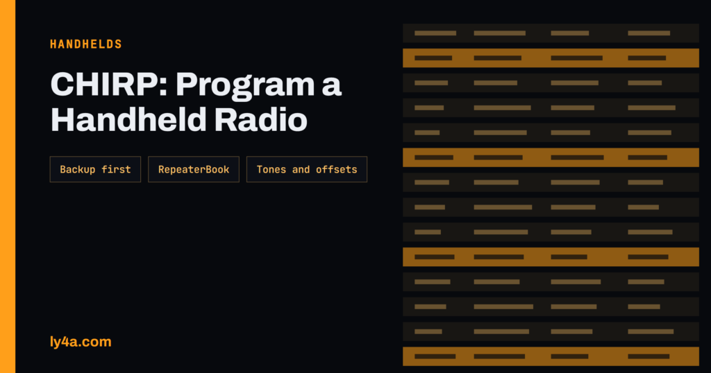 CHIRP Radio Programming: Setting Up a Handheld Without the Keypad