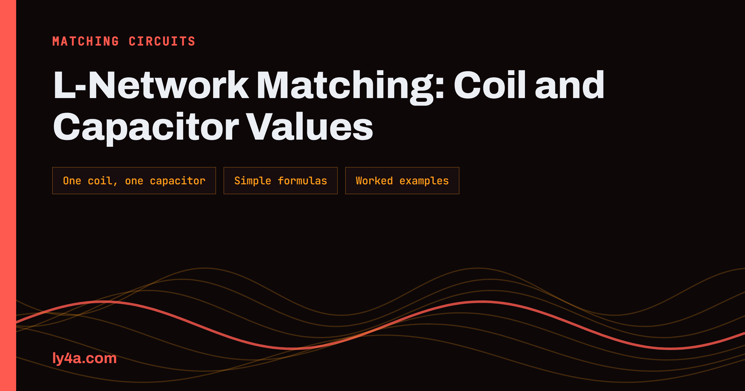 L-Network Matching: Calculate Inductor and Capacitor Values