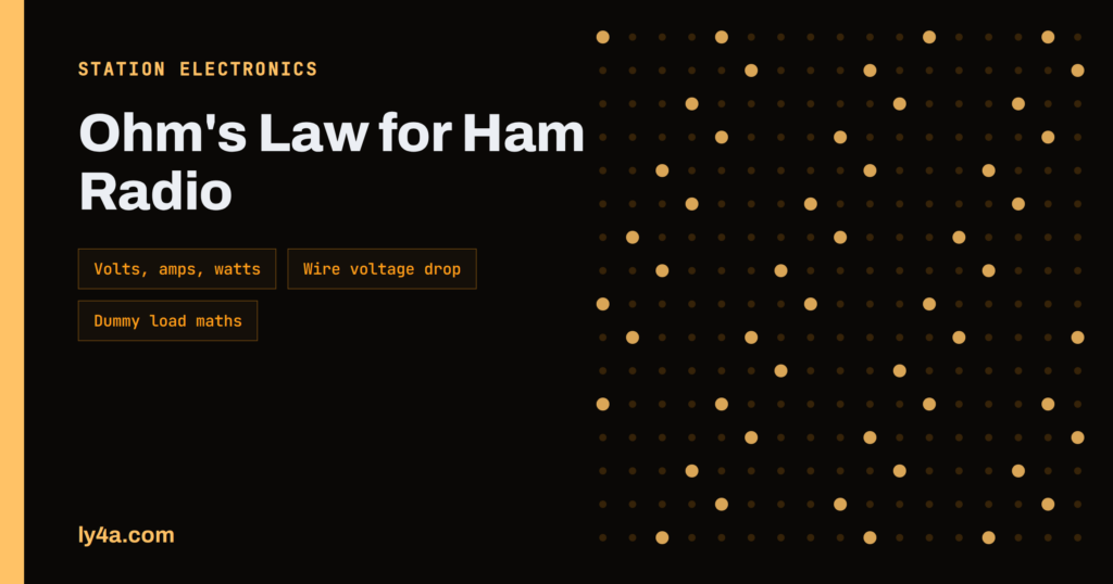 Ohm's Law for Ham Radio: Volts, Amps, Watts and Wire Loss