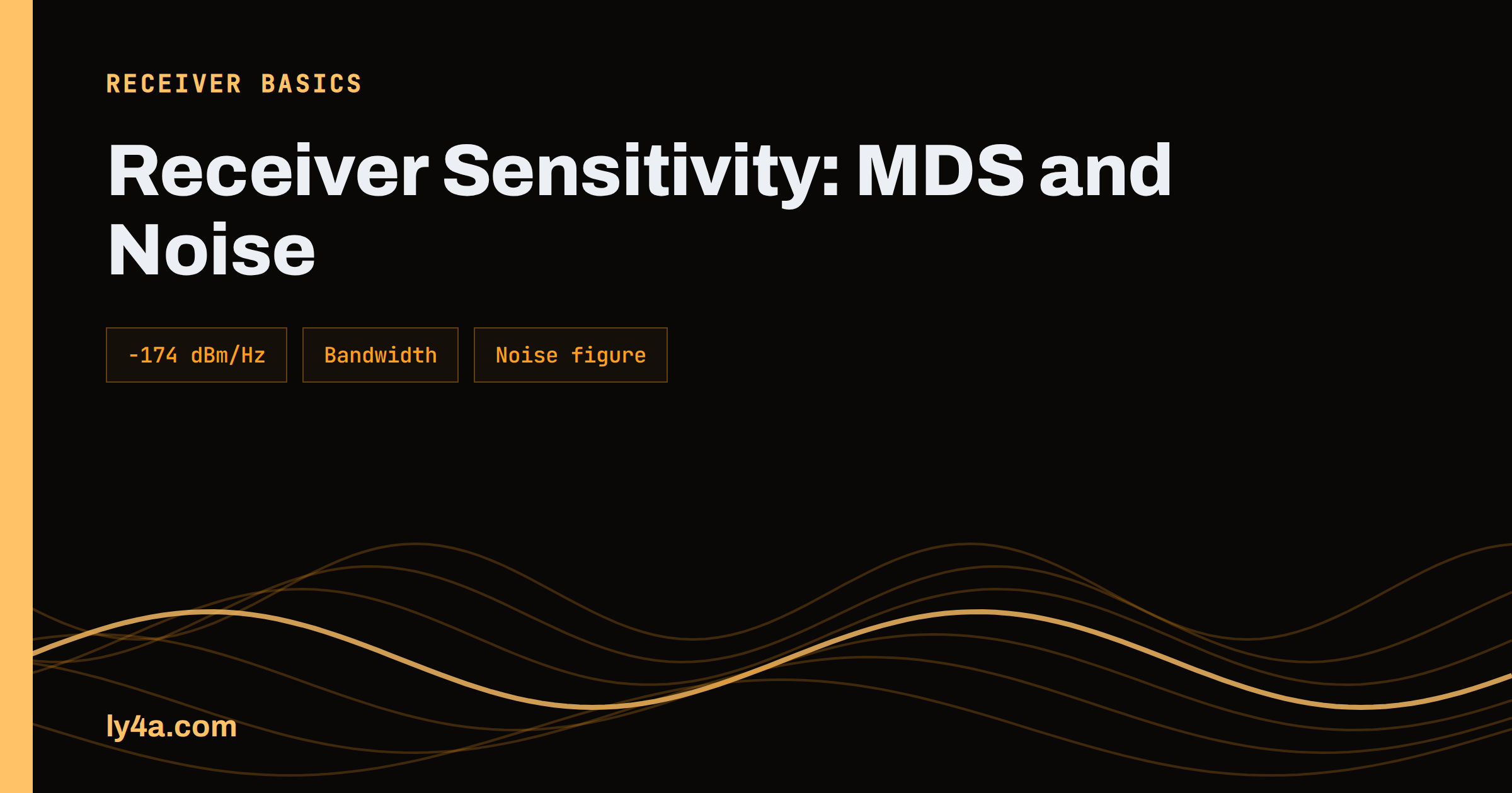 Receiver Sensitivity: MDS, Noise Floor and Noise Figure